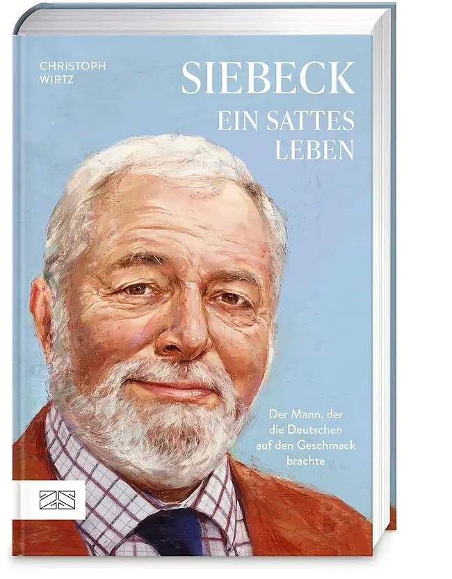 Christoph Wirtz: SIEBECK, ein sattes Leben. Der Mann, der die Deutschen auf den Geschmack brachte.  29.90 Euro. Zabert und Sandmann Verlag. Hardcover ‏: ‎295 Seiten. ISBN: 978-3-96584-558-9 | &copy; ZS Verlag, 2026