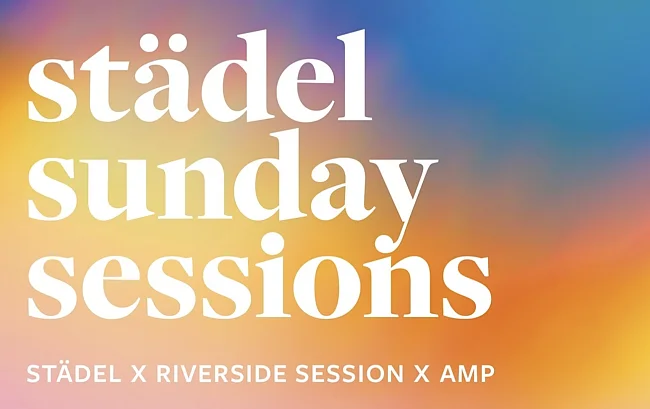 städel sunday sessions | © Städel Museum - Esra Klein