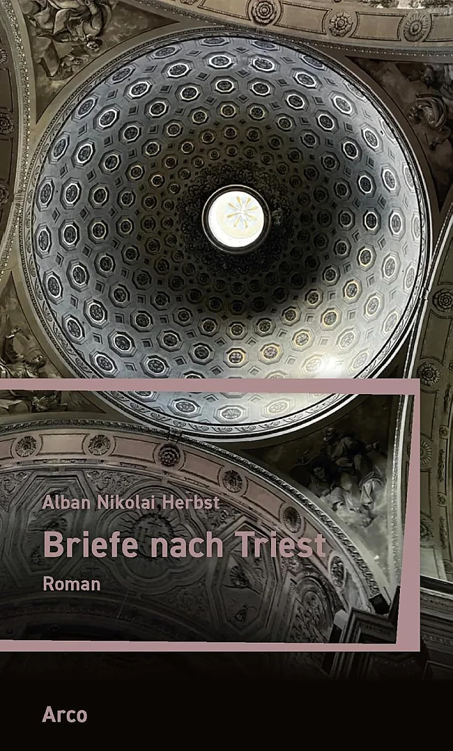 Briefe nach Triest | © Arco Verlag