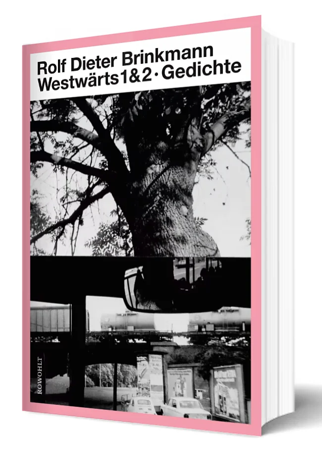 Cover Rolf Dieter Brinkmann, Westwärts 1&2, Gedichte | © Rowohlt Verlag