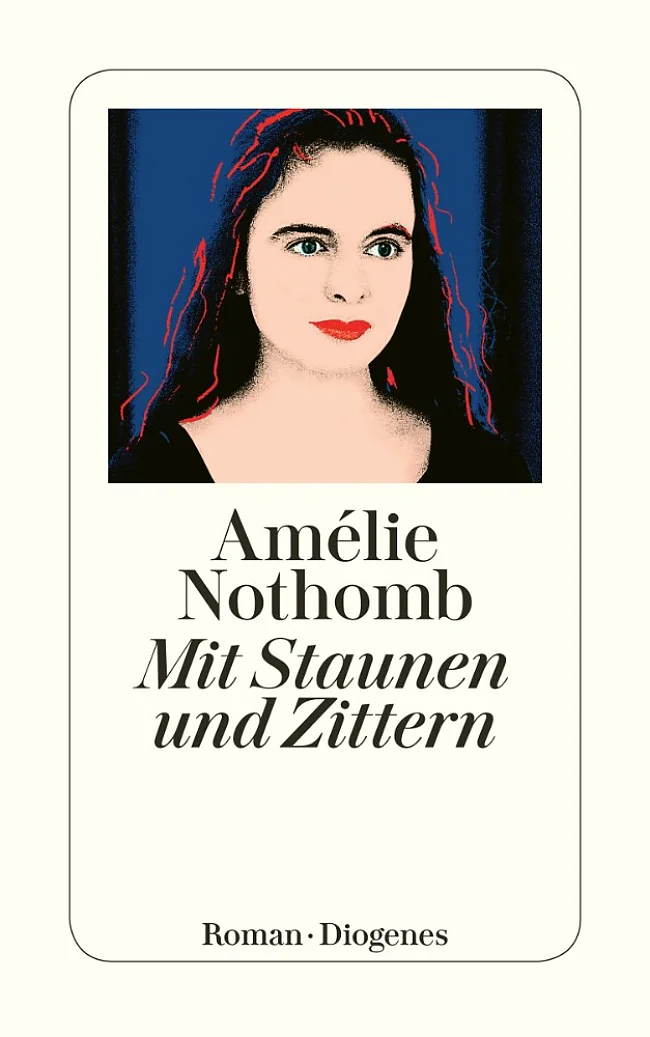 Cover „Mit Staunen und Zittern“ | &copy; Diogenes Verlag AG