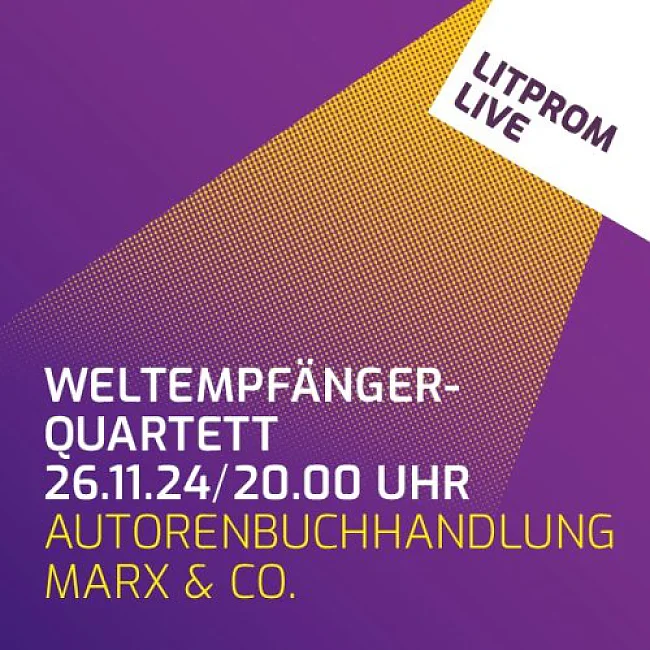  LITPROM LIVE: Weltempfänger-Quartett