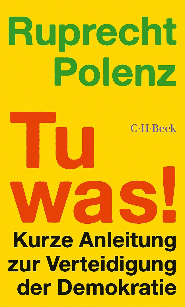 Buchcover „Tu was!“ | © C.H. Beck, Ruprecht Polenz