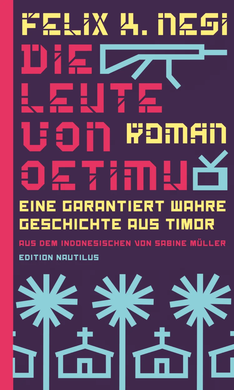 Cover Die Leute von Oetimu. Eine garantiert wahre Geschichte aus Timor