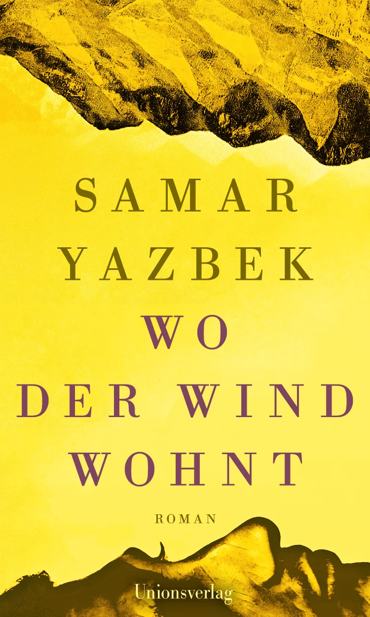 Cover Wo der Wind wohnt, Samar Yazbek | © Foto: Unionsverlag