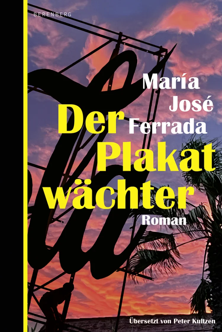 Cover Der Plakatwächter, María José Ferrada | © Foto: Berenberg Verlag