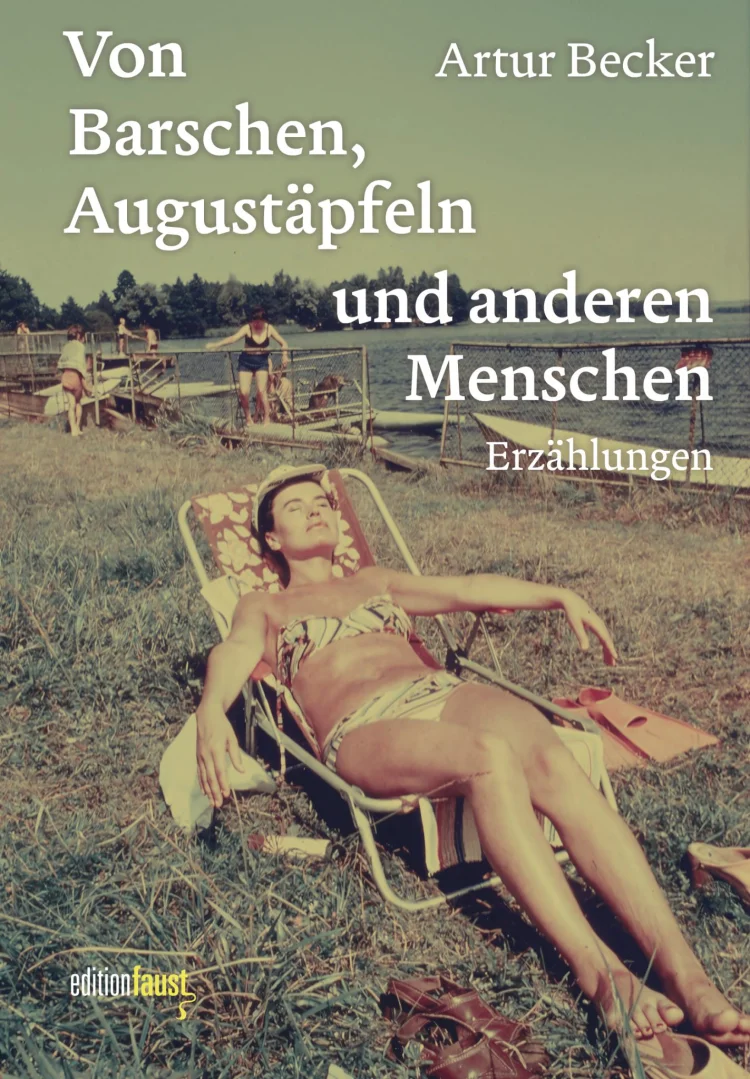 Von Barschen, Augustäpfeln und anderen Menschen - Cover | © Foto: Edition Faust