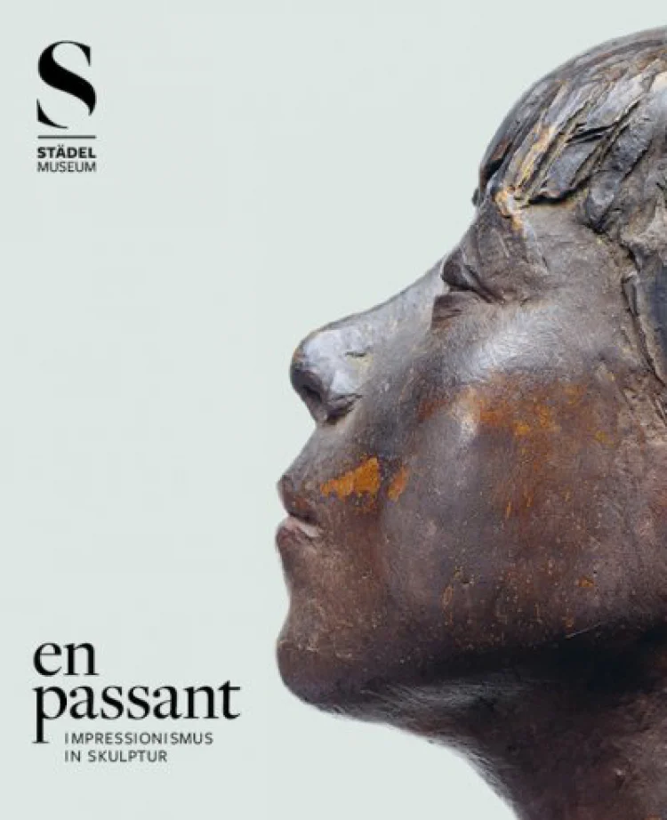Alexander Eiling (Hrsg.), Eva Mongi-Vollmer (Hrsg.): en passant - Impressionismus in Skulptur