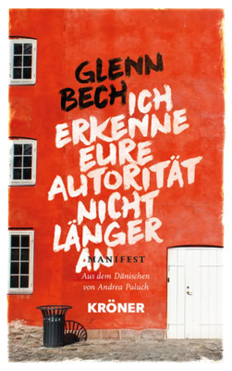 Ich erkenne eure Autorität nicht länger an | © Foto: Alfred Kröner Verlag