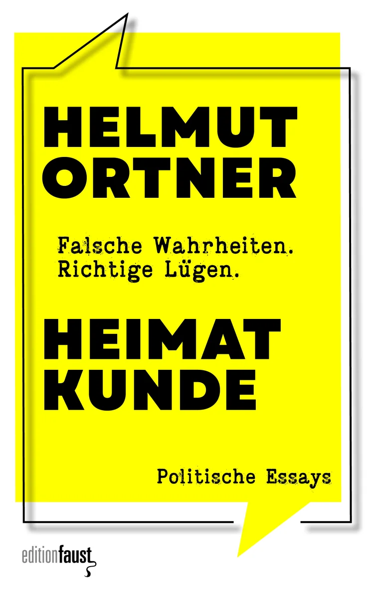 Heimatkunde, Helmut Ortner | © Foto: Edition Faust