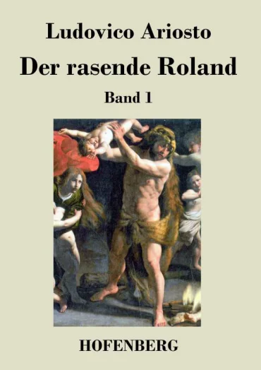Ludovico Ariosto: Der rasende Roland, Teil 1 | © Foto: Paolo da Reggio / Wikimedia Commons