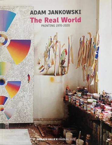 The Real World / Painting 1970-2020