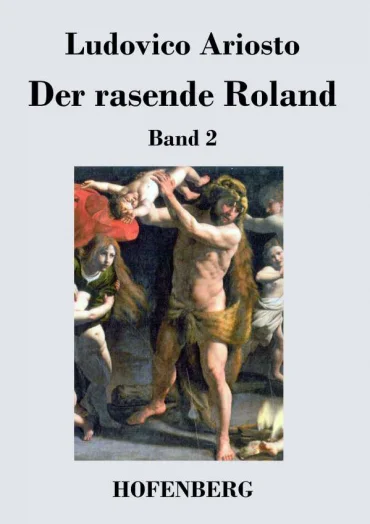 Ludovico Ariosto: Der rasende Roland, Teil 2 | © Foto: Paolo da Reggio / Wikimedia Commons