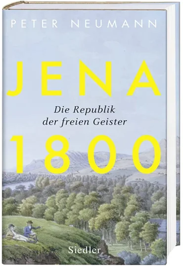Jena 1800. Die Republik der freien Geister | © Dirk Skiba