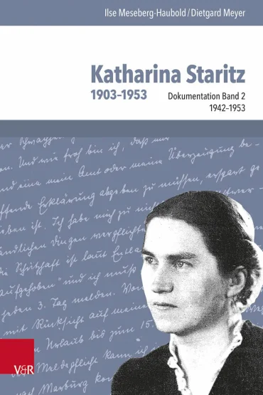 Katharina Staritz. 1903-1953, Bd. 2 | © Gedenkstätte Breitenau