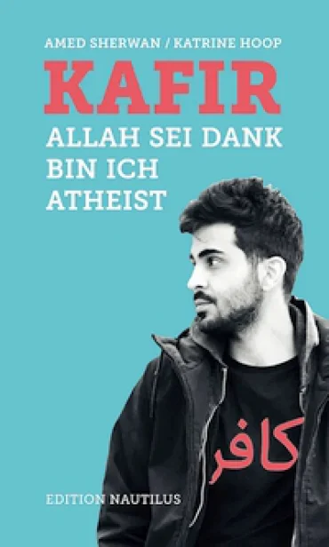 Amed Sherwan / Katrine Hoop KAFIR. Allah sei Dank bin ich Atheist | © Foto: Florian Chefai