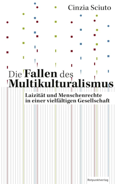 Cinzia Sciuto Die Fallen des Multikulturalismus