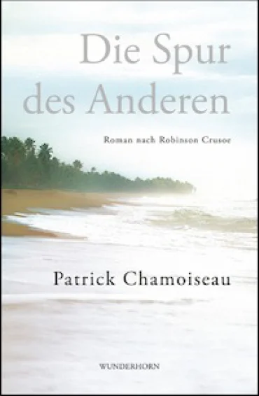 Patrick Chamoiseau Die Spur des Anderen | © © Jacques Sassier, Editions Gallimard