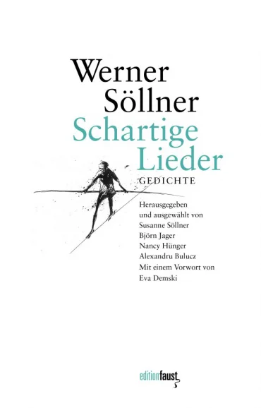 Werner Söllner Schartige Lieder | © Alexander Paul Englert