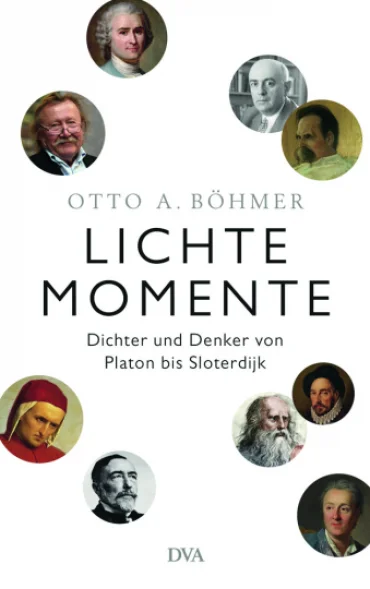 Lichte Momente. Dichter und Denker von Platon bis Sloterdijk. 