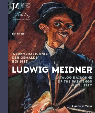 Ludwig Meidner. Werkverzeichnis der Gemälde bis 1927 | © Jüdisches Museum Frankfurt